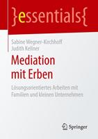 Sabine Wegner-Kirchhoff, Judith Kellner Mediation mit Erben