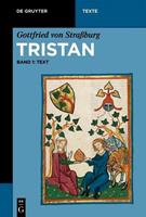Gottfried Strassburg Gottfried von Straßburg: Tristan / Text