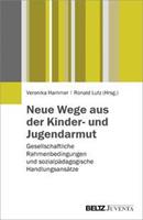 Juventa Verlag ein Imprint der Julius Beltz GmbH & Co. KG Neue Wege aus der Kinder- und Jugendarmut