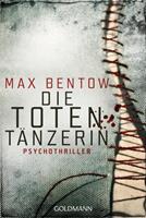 Max Bentow Die Totentänzerin / Nils Trojan Bd.3