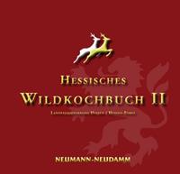 Neumann-Neudamm Melsungen Hessisches Wildkochbuch II