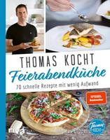 Thomas Dippel Thomas kocht: Feierabendküche