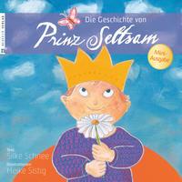 Neufeld Verlag Die Geschichte von Prinz Seltsam