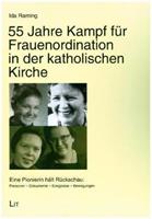 Ida Raming 55 Jahre Kampf für Frauenordination in der katholischen Kirche