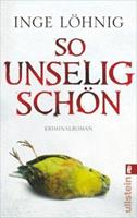 Inge Löhnig So unselig schön/ Kommissar Dühnfort Bd.3