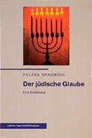 Roland Gradwohl Der jüdische Glaube