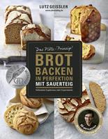 Lutz Geissler Brot backen in Perfektion mit Sauerteig