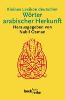 C.H.Beck Kleines Lexikon deutscher Wörter arabischer Herkunft
