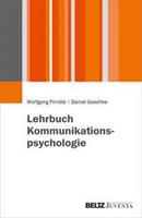 Wolfgang Frindte, Daniel Geschke Lehrbuch Kommunikationspsychologie