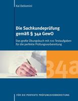 Kai Deliomini Die Sachkundeprüfung gemäß § 34a GewO