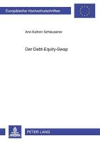 Ann-Kathrin Schleusener Der Debt-Equity-Swap