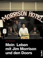 John Densmore Mein Leben mit Jim Morrison und den Doors