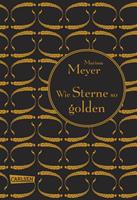 Marissa Meyer Wie Sterne so golden / Luna Chroniken Bd.3