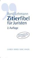 B. Sharon Byrd, Matthias Lehmann Zitierfibel für Juristen