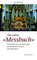 Michael Kunzler Ein Laien-'Messbuch'