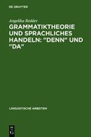 Angelika Redder Grammatiktheorie und sprachliches Handeln: 'denn' und 'da'