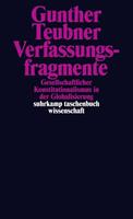 Gunther Teubner Verfassungsfragmente