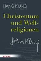 Hans Küng Christentum und Weltreligionen