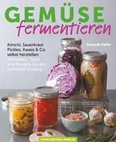 Amanda Feifer Gemüse fermentieren