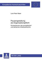 Lars-Peter Maier Pausengestaltung als Organisationspflicht