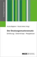 Juventa Verlag ein Imprint der Julius Beltz GmbH & Co. KG Der Deutungsmusteransatz