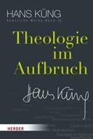 Hans Küng Theologie im Aufbruch