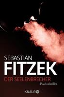 Sebastian Fitzek Der Seelenbrecher