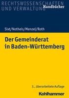 Werner Sixt, Klaus Notheis, Jörg Menzel, Eberhard Roth Der Gemeinderat in Baden-Württemberg