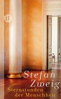 Stefan Zweig Sternstunden der Menschheit