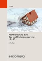 Bernhard Stüer Rechtsprechung zum Bau- und Fachplanungsrecht (RzBF)