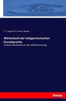 F. C. August Fick, Theod. Benfey Wörterbuch der indogermanischen Grundsprache