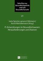 Peter Lang GmbH, Internationaler Verlag der Wissenschaften IT-Entwicklungen im Gesundheitswesen: Herausforderungen und Chancen