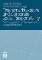 Gotlind B. Ulshöfer, Beate Feuchte Finanzmarktakteure und Corporate Social Responsibility