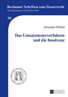 Alexander Witfeld Das Umsatzsteuerverfahren und die Insolvenz