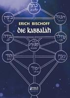 Erich Bischoff Die Kabbalah: Einführung in die jüdische Mystik und Geheimwissenschaft