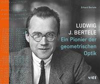 Erhard Bertele Ludwig J. Bertele