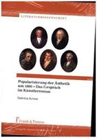 Sabrina Krone Popularisierung der Ästhetik um 1800 – Das Gespräch im Künstlerroman