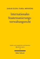 Jarah Elena Tabea Mönning Internationales Staatensanierungsverwaltungsrecht