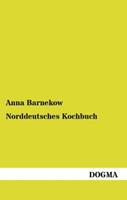 Anna Barnekow Norddeutsches Kochbuch