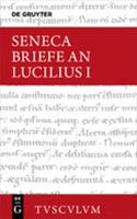 Der Jüngere Seneca Lucius Annaeus Seneca: Epistulae morales ad Lucilium / Brief
