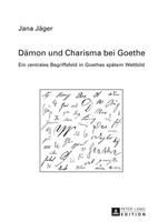 Jana Jäger Dämon und Charisma bei Goethe