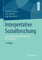 Frank Kleemann, Uwe Krähnke, Ingo Matuschek Interpretative Sozialforschung