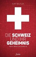 Kurt Beutler Die Schweiz und ihr Geheimnis