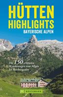 Anette Späth, Heinrich Bauregger, Bernhard Irlinger, Ro Hütten-Highlights Bayerische Alpen