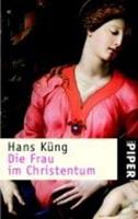 Hans Küng Die Frau im Christentum