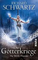 Piper Die weiße Flamme / Die Götterkriege Bd.2