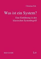 Christian Erk Erk, C: Was ist ein System℃