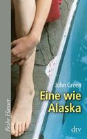 John Green Eine wie Alaska