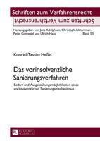 Konrad-Tassilo Hessel Das vorinsolvenzliche Sanierungsverfahren