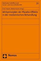 Nomos Wirkprinzipien der Placebo-Effekte in der medizinischen Behandlung